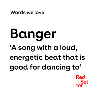 Words we love Banger