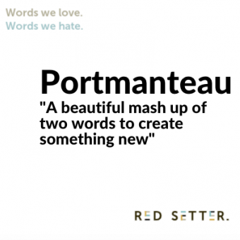 Words we love: Portmanteau