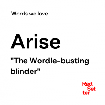 words we love: arise