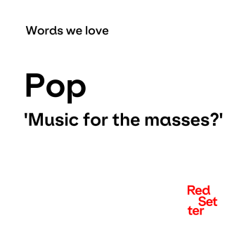 Words we love POP
