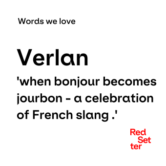 Words we love Verlan
